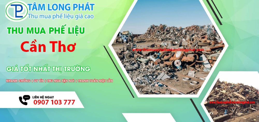 Thu Mua Phế Liệu Cần Thơ Giá Cao