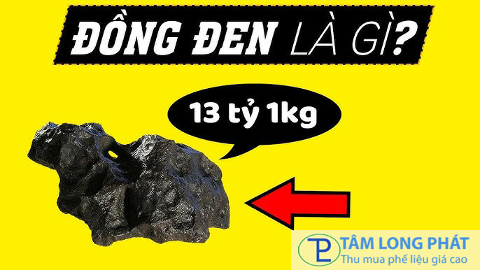 1kg Đồng Đen Bao Nhiêu Tiền? Cập Nhật Giá Thị Trường Mới Nhất từ Tâm Long Phát