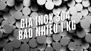Giá Inox 304 Bao Nhiêu 1kg? Tất Tần Tật Thông Tin Bạn Cần Biết