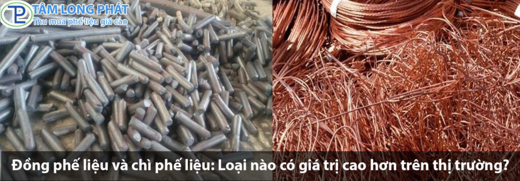 Đồng phế liệu và chì phế liệu: Loại nào có giá trị cao hơn trên thị trường?