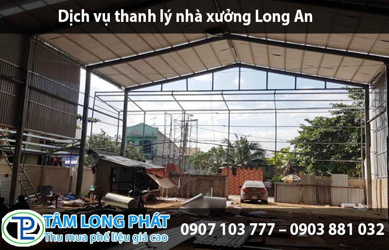 Dịch vụ thanh lý nhà xưởng Long An