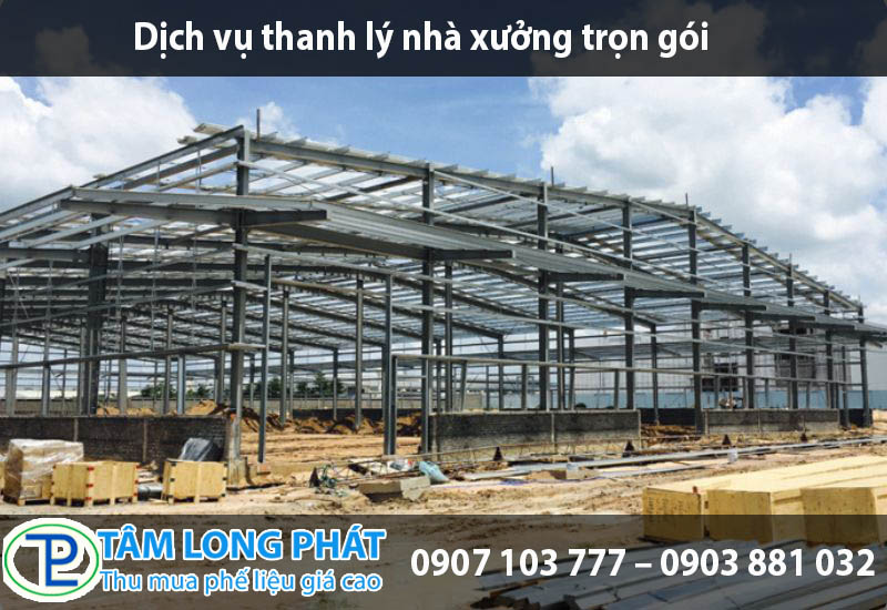Dịch vụ thanh lý nhà xưởng trọn gói