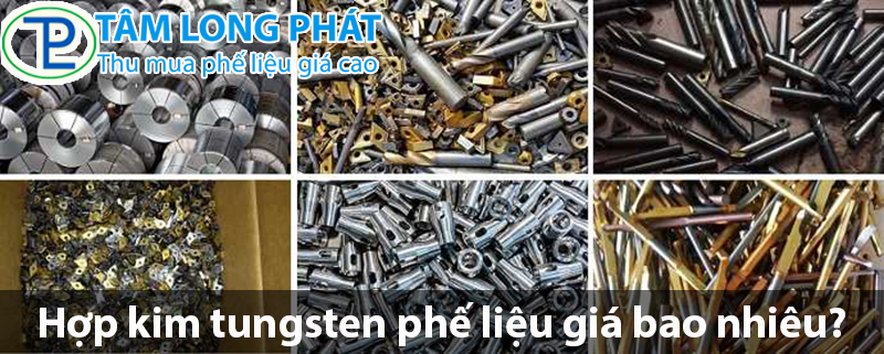 Hợp kim tungsten phế liệu giá bao nhiêu?