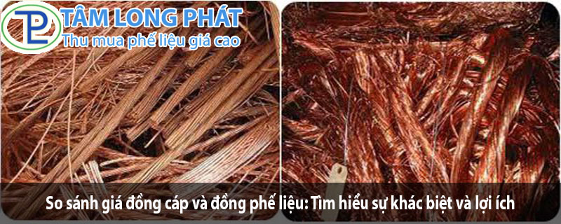 So sánh giá đồng cáp và đồng phế liệu: Tìm hiểu sự khác biệt và lợi ích