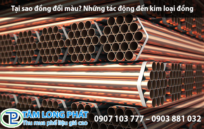 Tại sao đồng đổi màu? Những tác động đến kim loại đồng