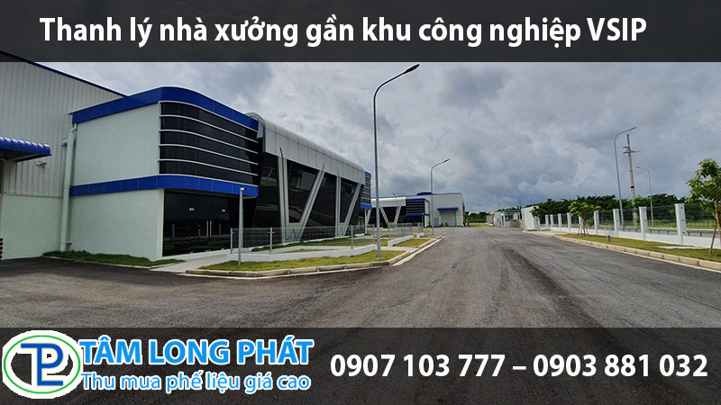 Thanh lý nhà xưởng gần khu công nghiệp VSIP
