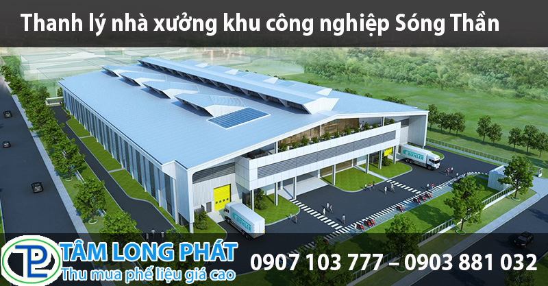 Thanh lý nhà xưởng khu công nghiệp Sóng Thần