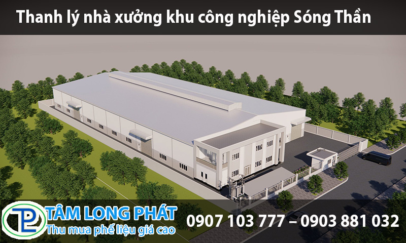 Thanh lý nhà xưởng khu công nghiệp Sóng Thần