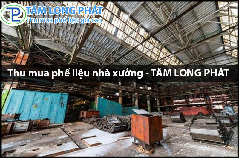 Thu mua phế liệu nhà xưởng