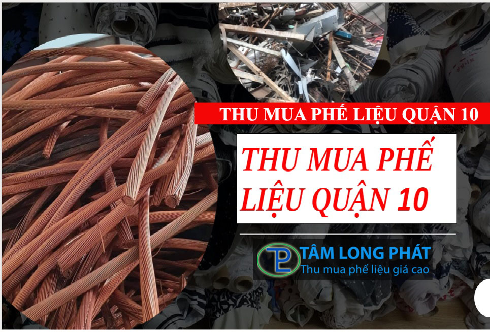 Thu mua phế liệu Quận 10
