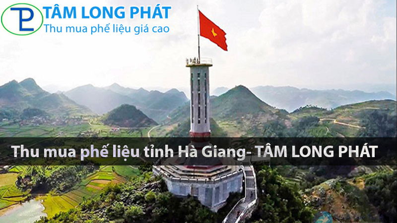 Thu mua phế liệu tỉnh Hà Giang