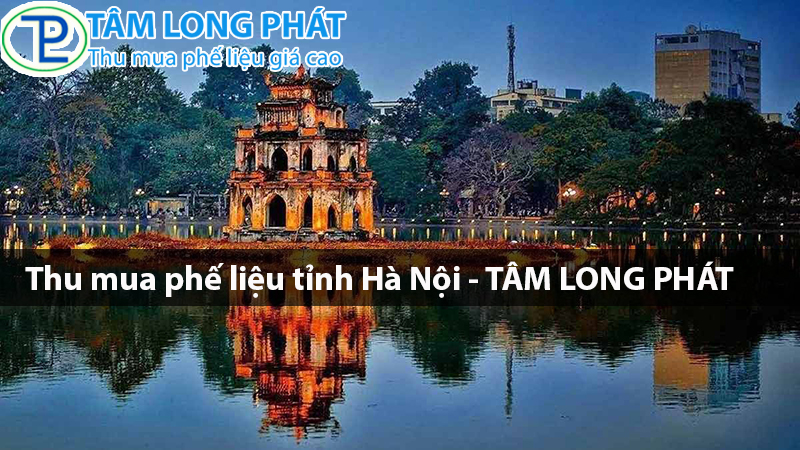 Thu mua phế liệu tỉnh Hà Nội
