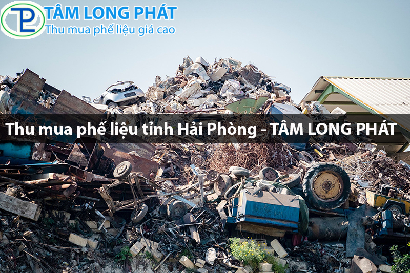 Thu mua phế liệu tỉnh Hải Phòng
