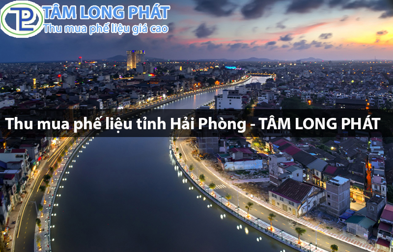 Thu mua phế liệu tỉnh Hải Phòng