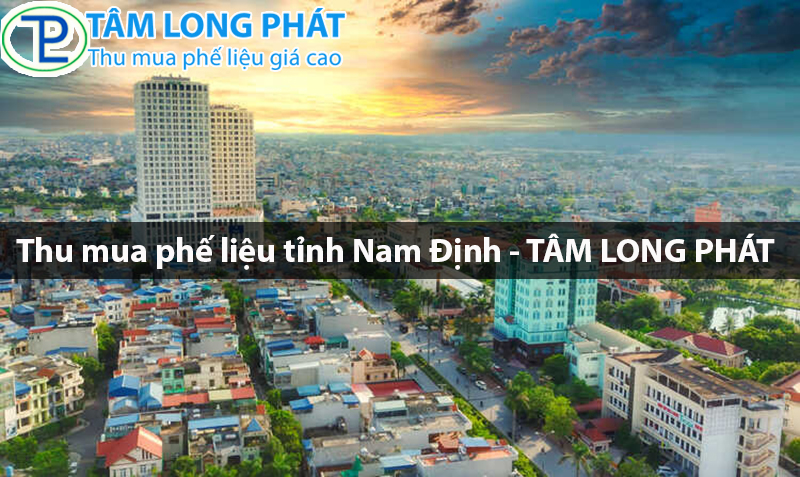 Thu mua phế liệu tỉnh Nam Định