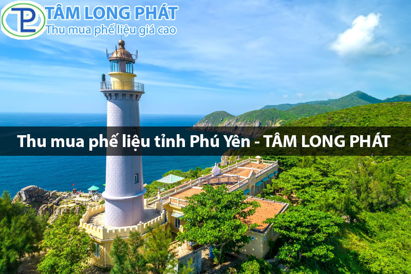 Thu mua phế liệu tỉnh Phú Yên