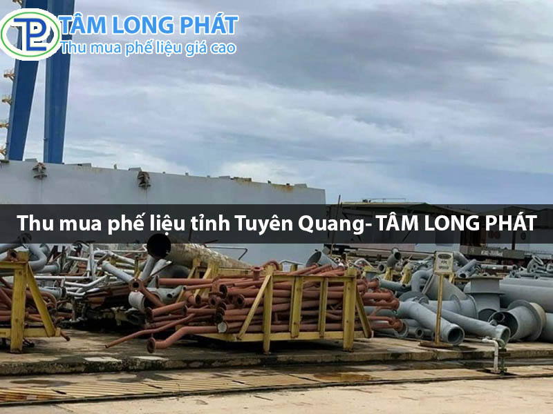 Thu mua phế liệu tỉnh Tuyên Quang