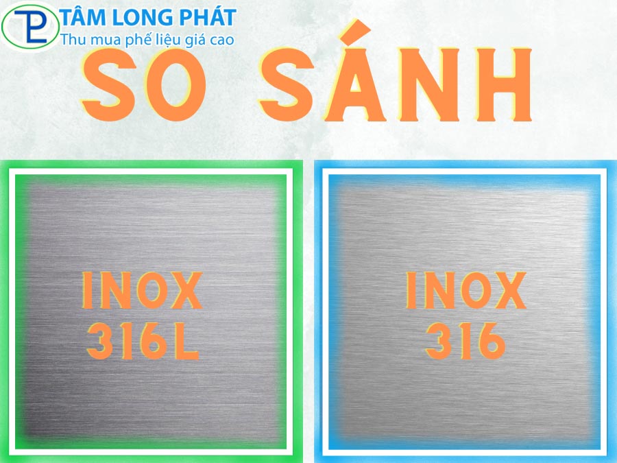 So sánh sự khác biệt giữa inox 316 và inox 316L