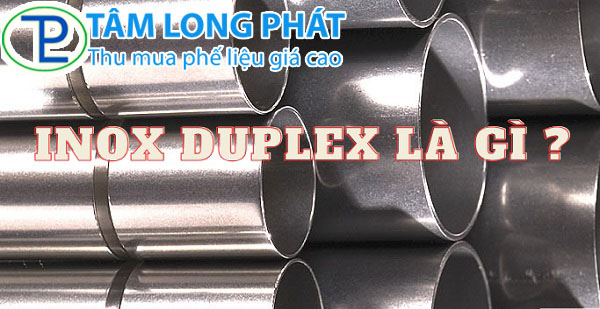 Ống inox Duplex là gì? Đặc điểm và ứng dụng